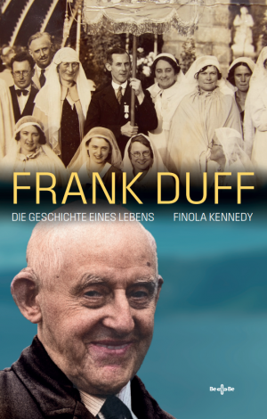 Frank Duff - Die Geschichte eines Lebens